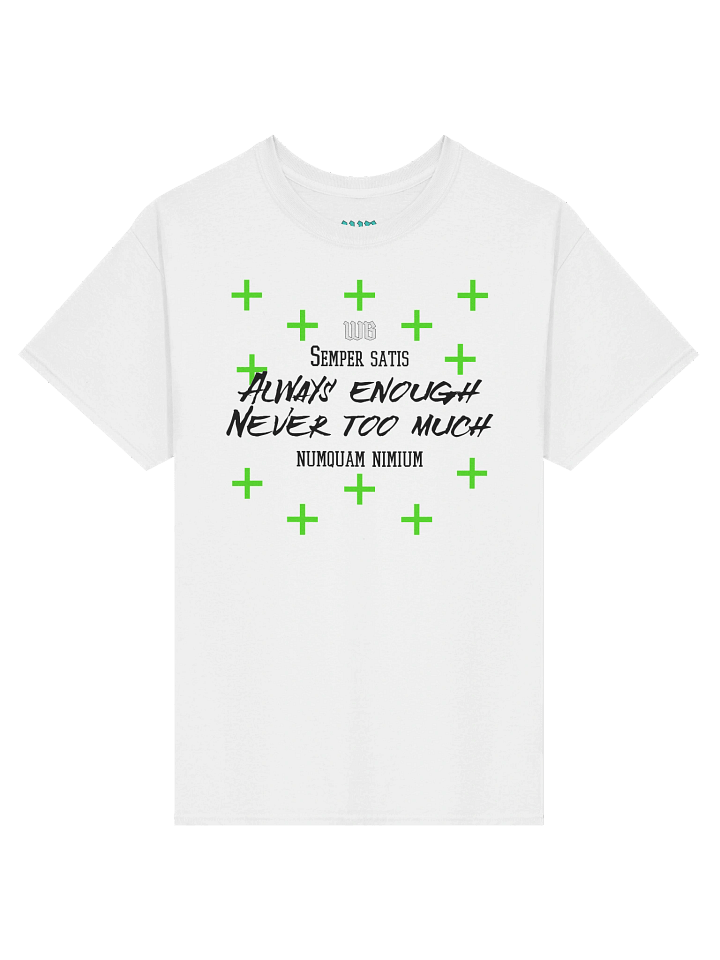 Never Too Much T-Shirt product image (1)