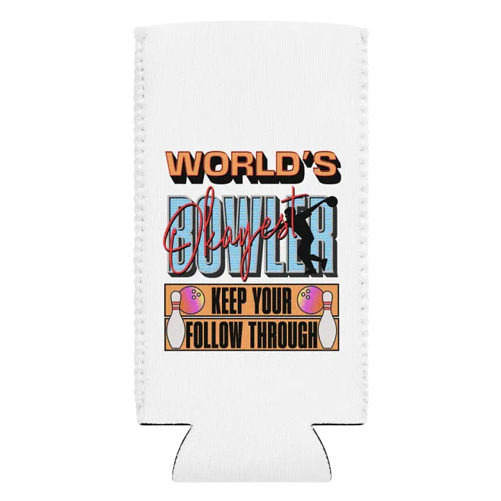 Worlds Okayest Bowler Can Cooler product image (2)