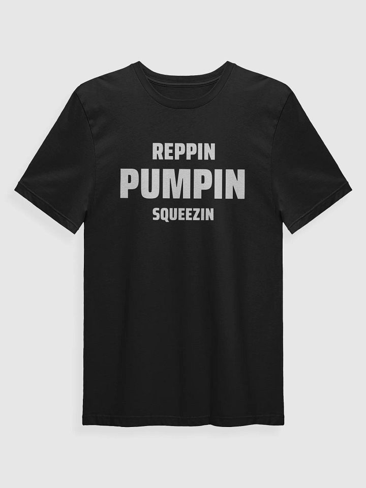 REPPIN PUMPIN SQUEEZIN product image (2)
