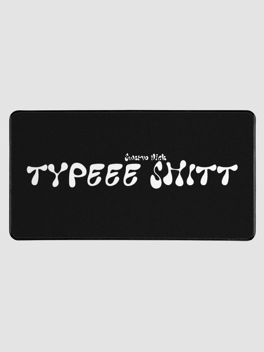 Type Shit (Desk Mat) Exclusive product image (1)