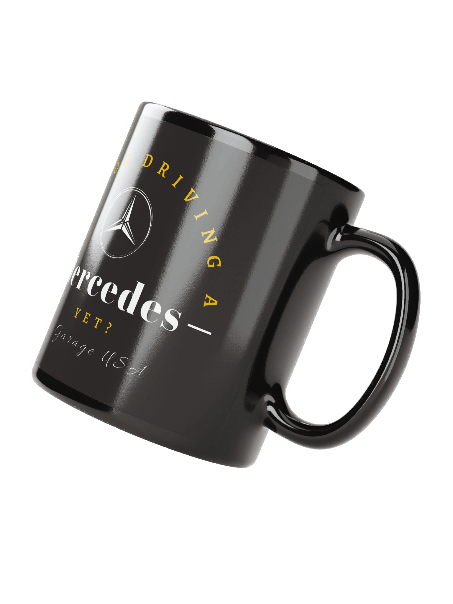 Are You Driving a Mercedes Yet? Mug product image (3)