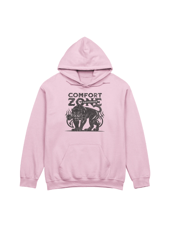 Comfort Zone Is Dangerous Hoodie | Motivational Gym Sweatshirt for Athletes & Hustlers product image (1)