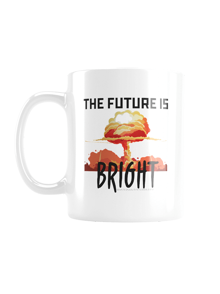 The Future Is Bright Shirt Coffee Mugs product image (3)