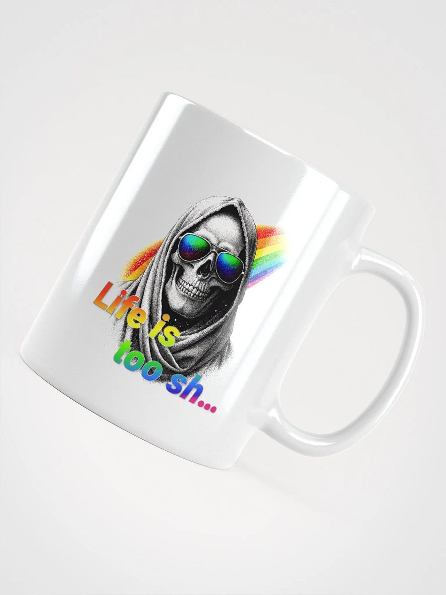 Life is too sh... product image (4)