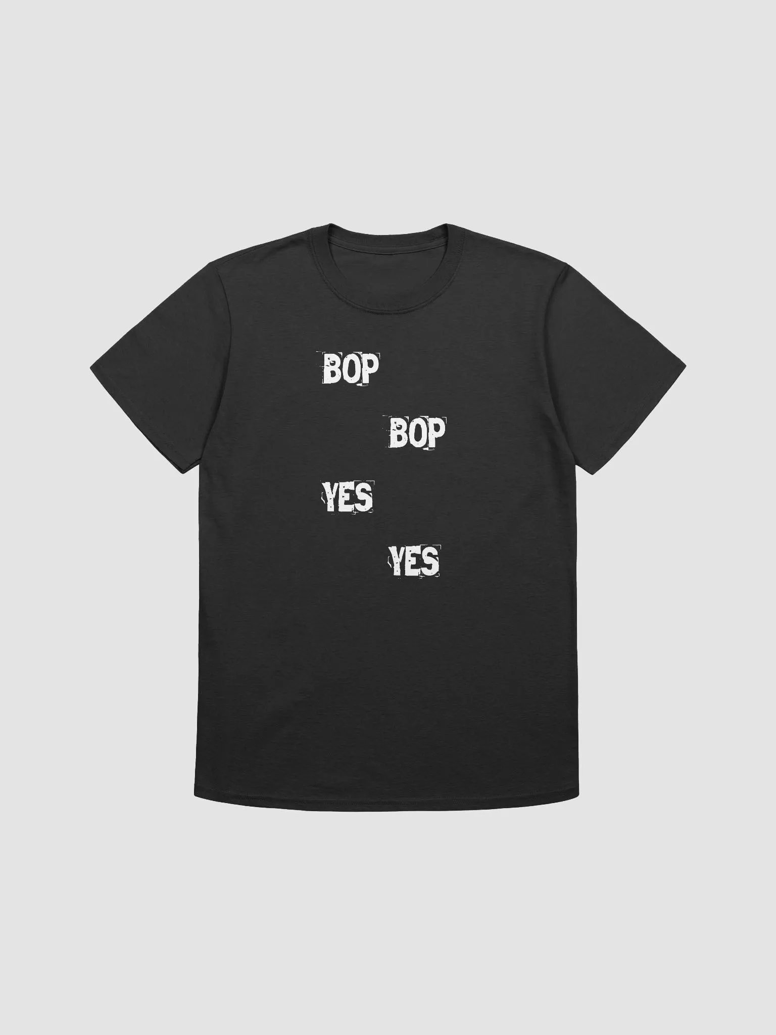 Bop Bop Yes Yes Unisex T-Shirt product image (1)