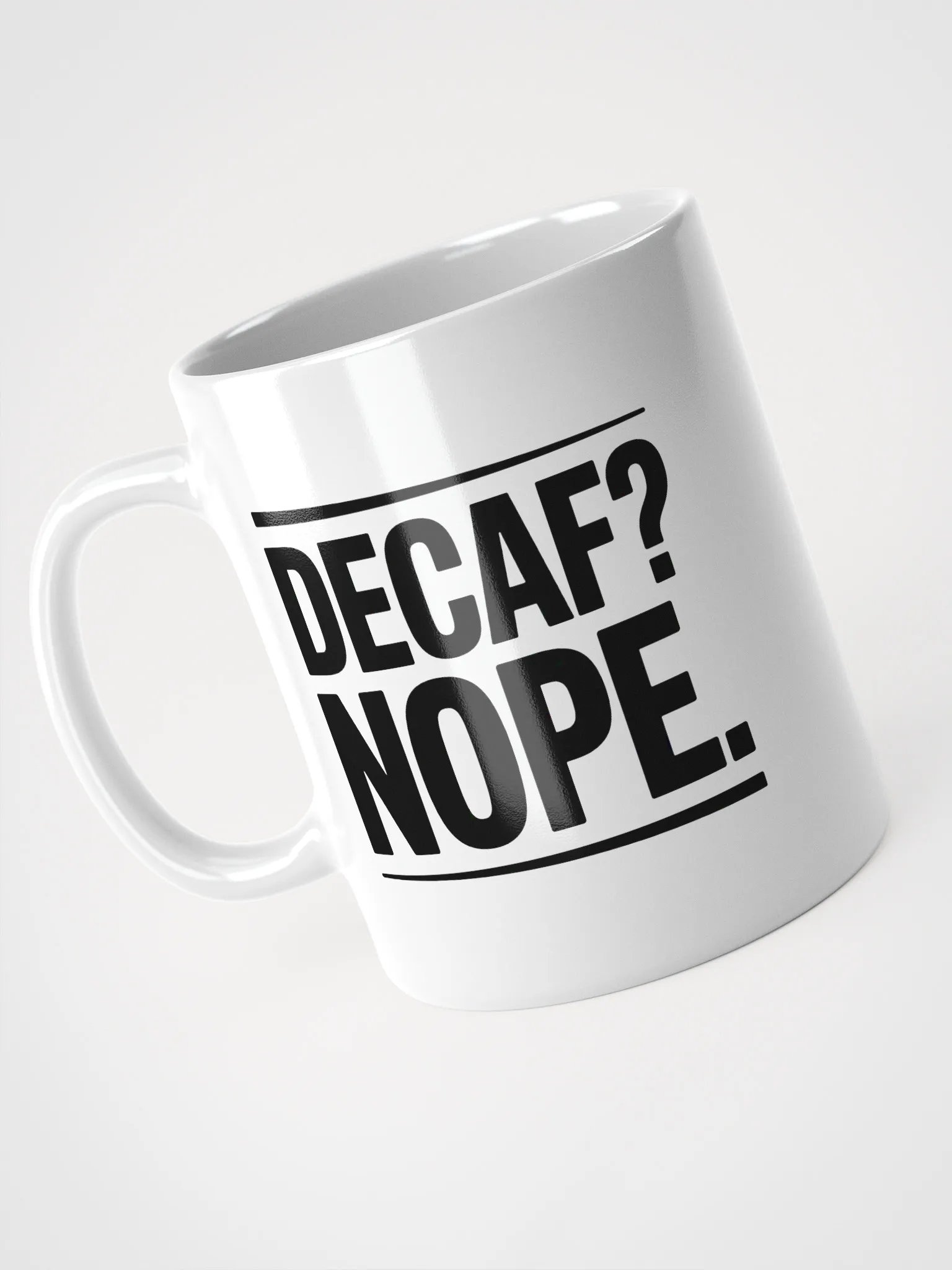 Decaf? Nope Coffee Mug - For Caffeine Lovers product image (3)