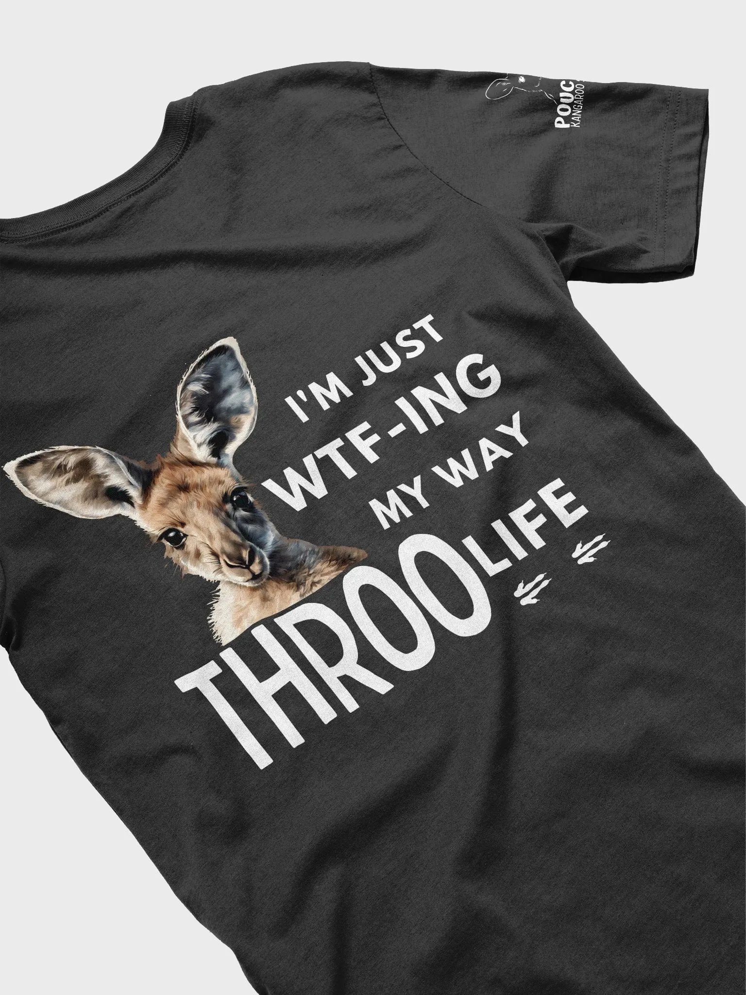 I'M JUST WTF-ING MY WAY THROO LIFE TEE product image (4)