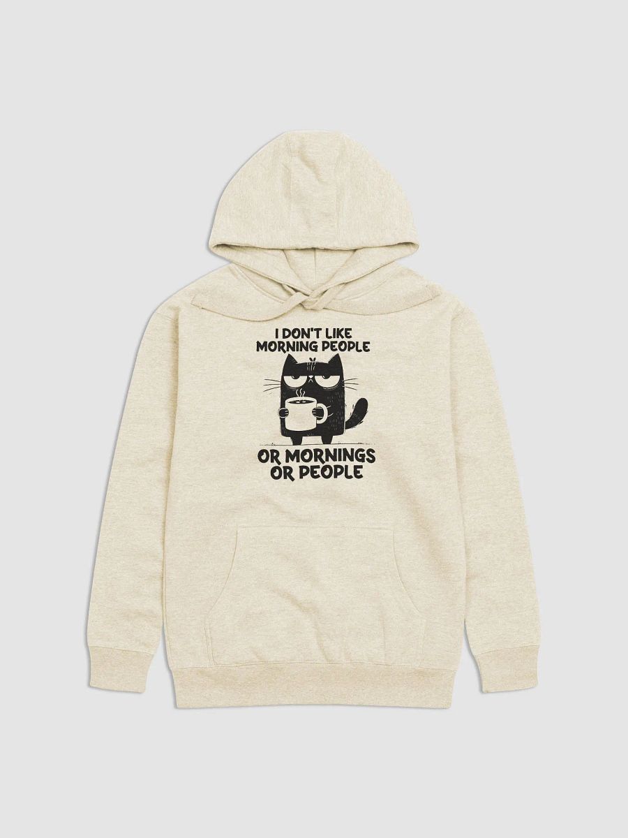 I Don’t Like Hoodie product image (11)