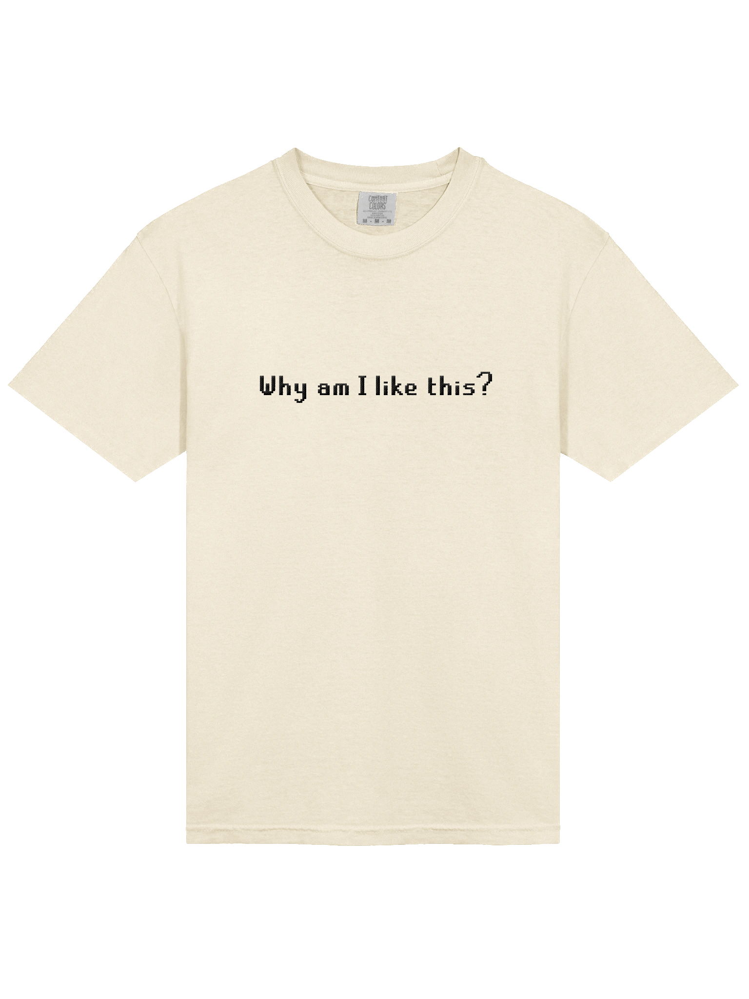 Why am I like this? | High Quality T Shirt product image (4)