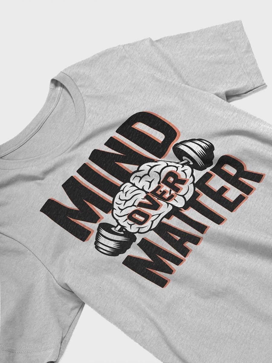 “MIND OVER MATTER” t-shirt product image (3)