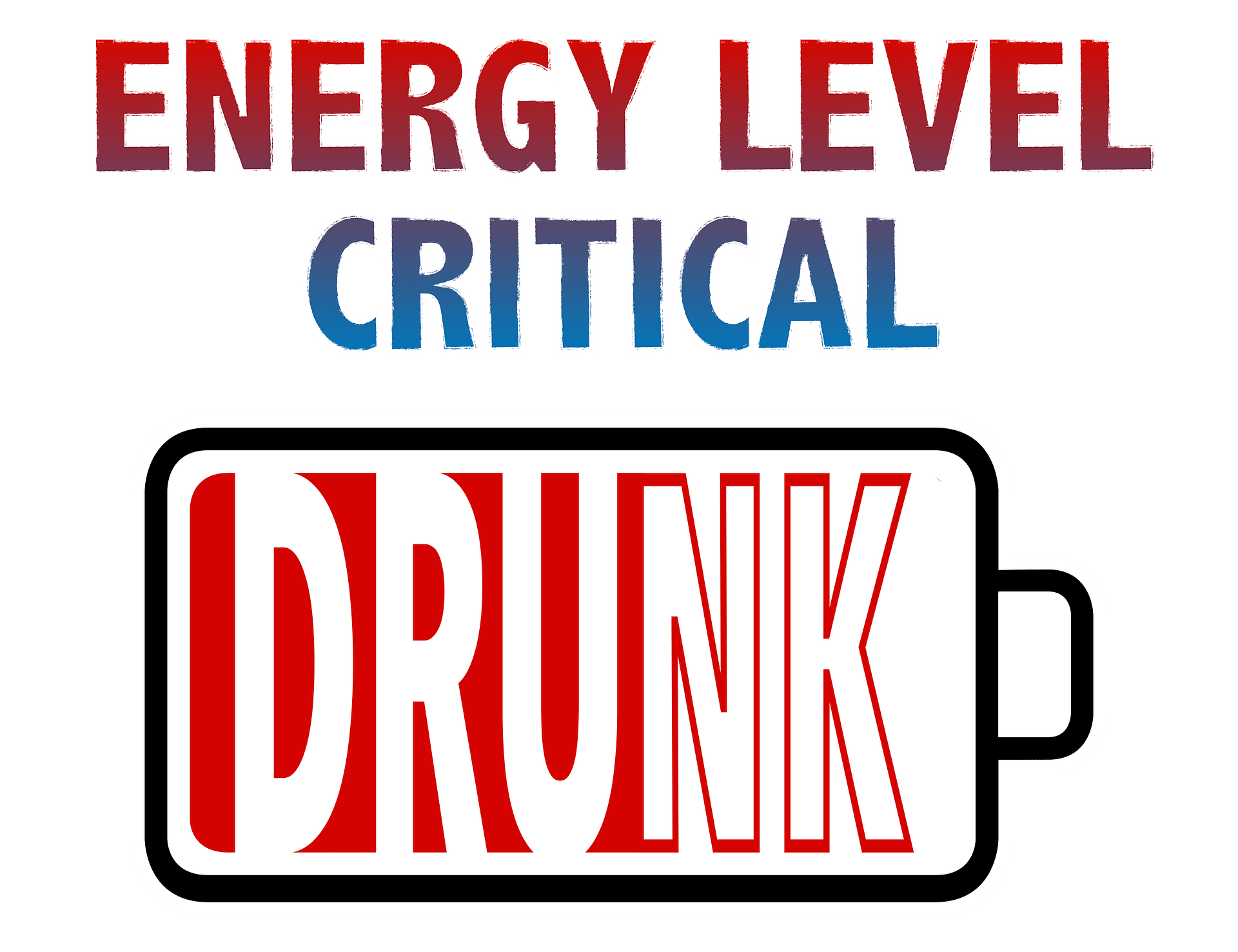 Energy Level Critical - Drunk T-Shirt product image (2)