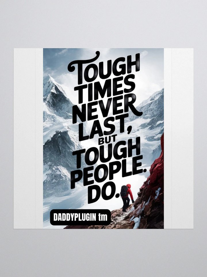 Tough Times Never Last Sticker product image (1)