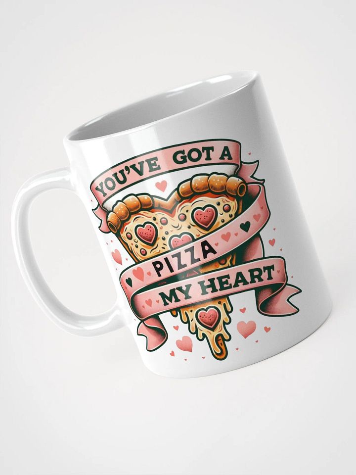 You've Got a Pizza My Heart Mug product image (3)