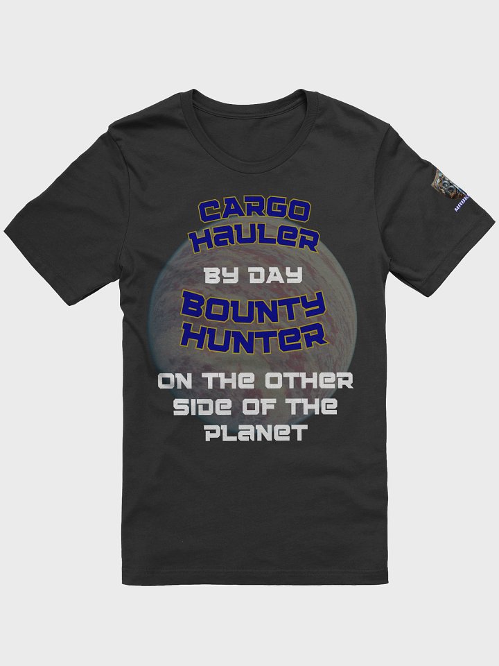 Cargo Hauler by Day – Unisex Tee product image (4)
