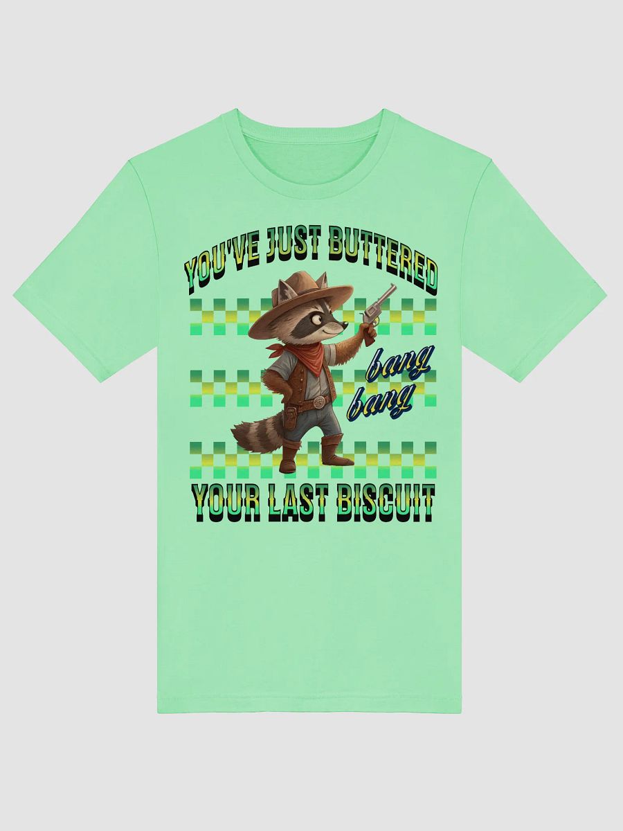 Youve Just Buttered Your Last Biscuit Raccoon Cowboy T-Shirt product image (37)