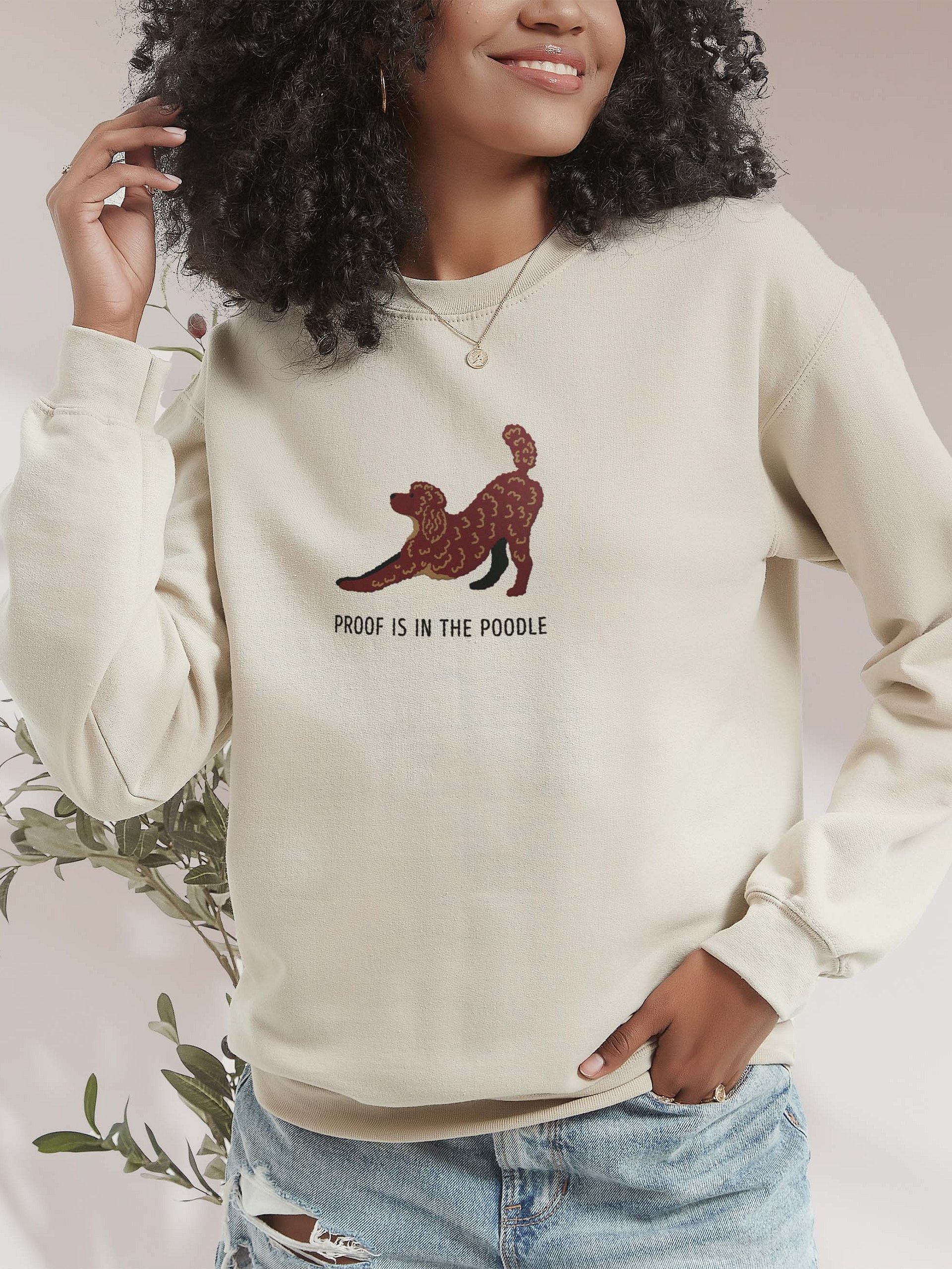 Proof Is in the Poodle Sweatshirt (Embroidered) of a Standard Poodle(Chocolate) product image (2)