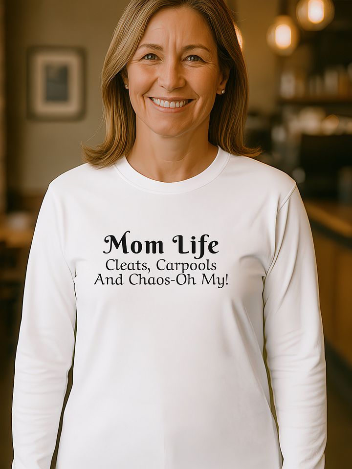 Mom Life - Cleats Carpools and Chaos-Oh My - Gildan Ultra Cotton Unisex Long Sleeve T-Shirt - Light Colors product image (1)