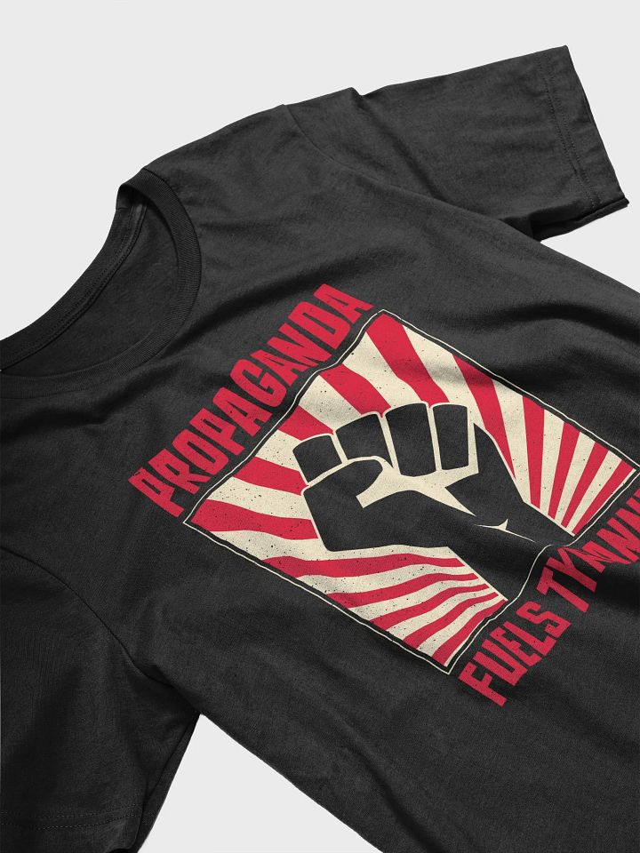 Propaganda Fuels Tyranny – Vintage Activist T-Shirt product image (2)