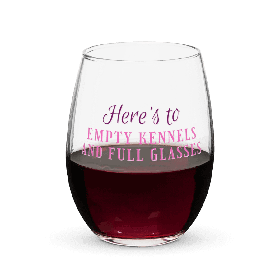 Here's to empty kennels and full glasses, Stemless Wine Glass product image (3)
