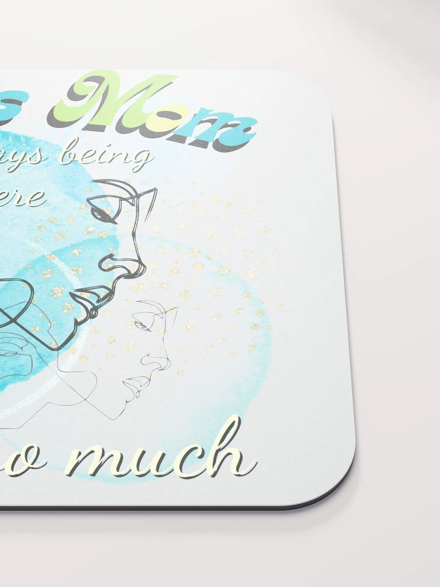 Thanks mom for always being there mouse pad product image (5)