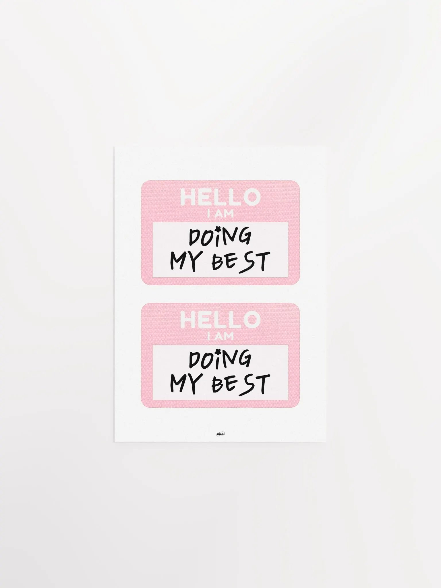 Hello I Am Doing My Best Print product image (7)