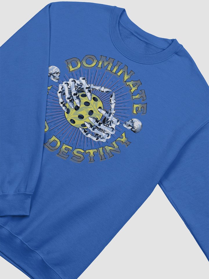 Dominate Your Destiny Pickleball Sweatshirt product image (8)
