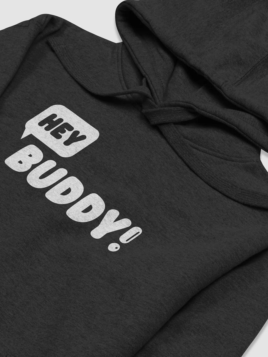 Hey Buddy! Hoodie product image (3)