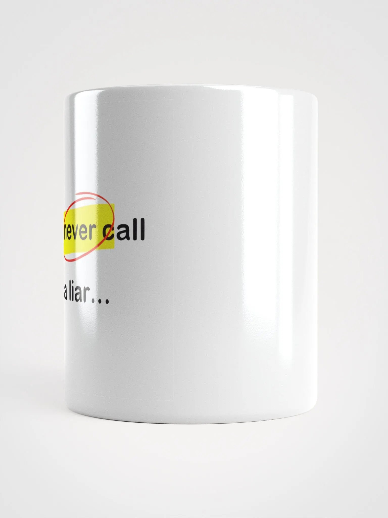 Would Never - White Glossy Mug product image (5)