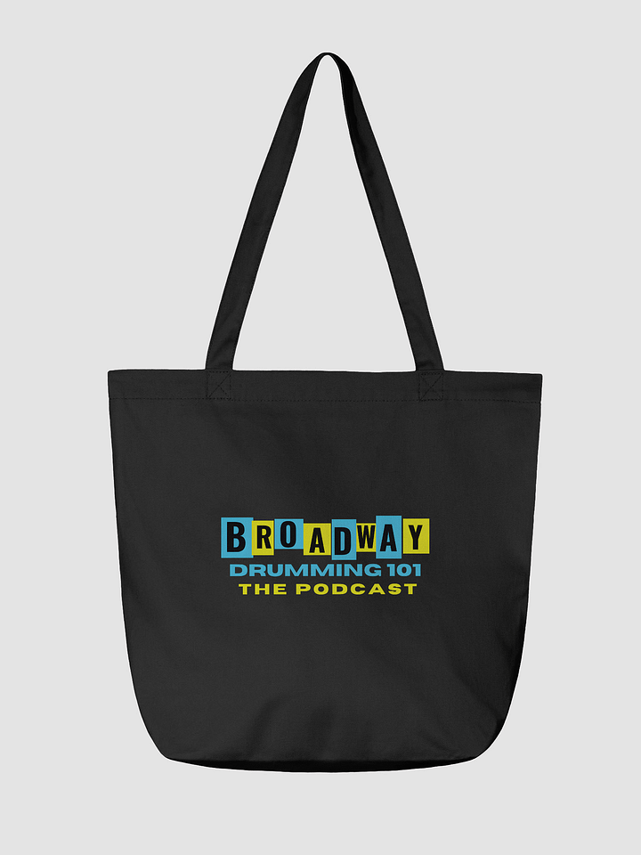 Broadway Drumming 101 Podcast Organic Tote Bag product image (2)