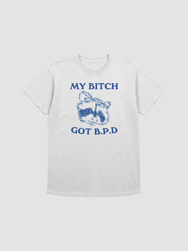 My Bitch Got BPD product image (1)