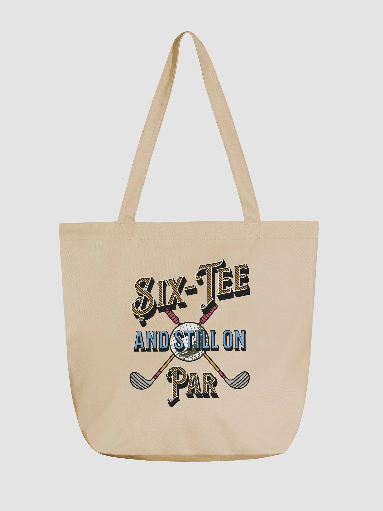 Six-Tee And Still On Par Golfing Crossed Clubs Ball Tote Bag product image (5)