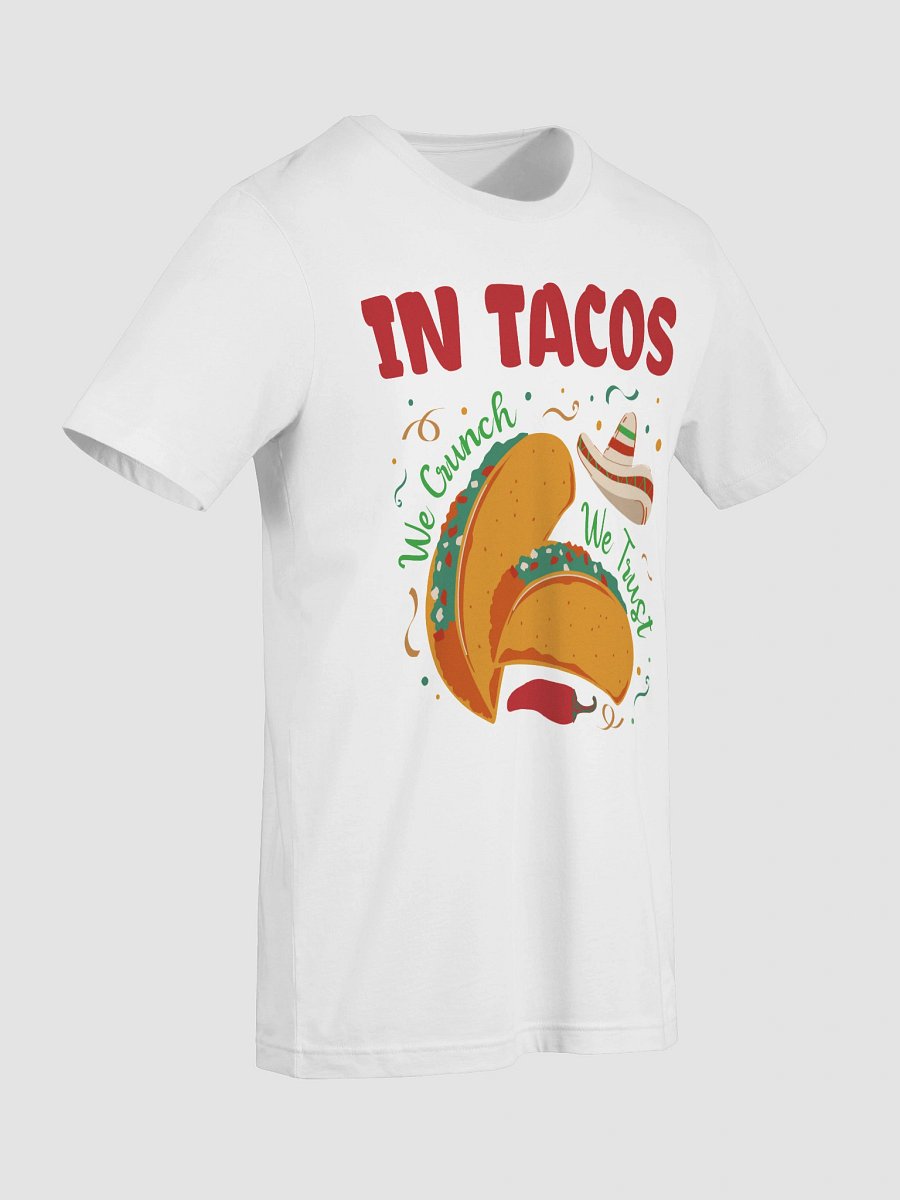 In Tacos We Trust T-Shirt product image (3)