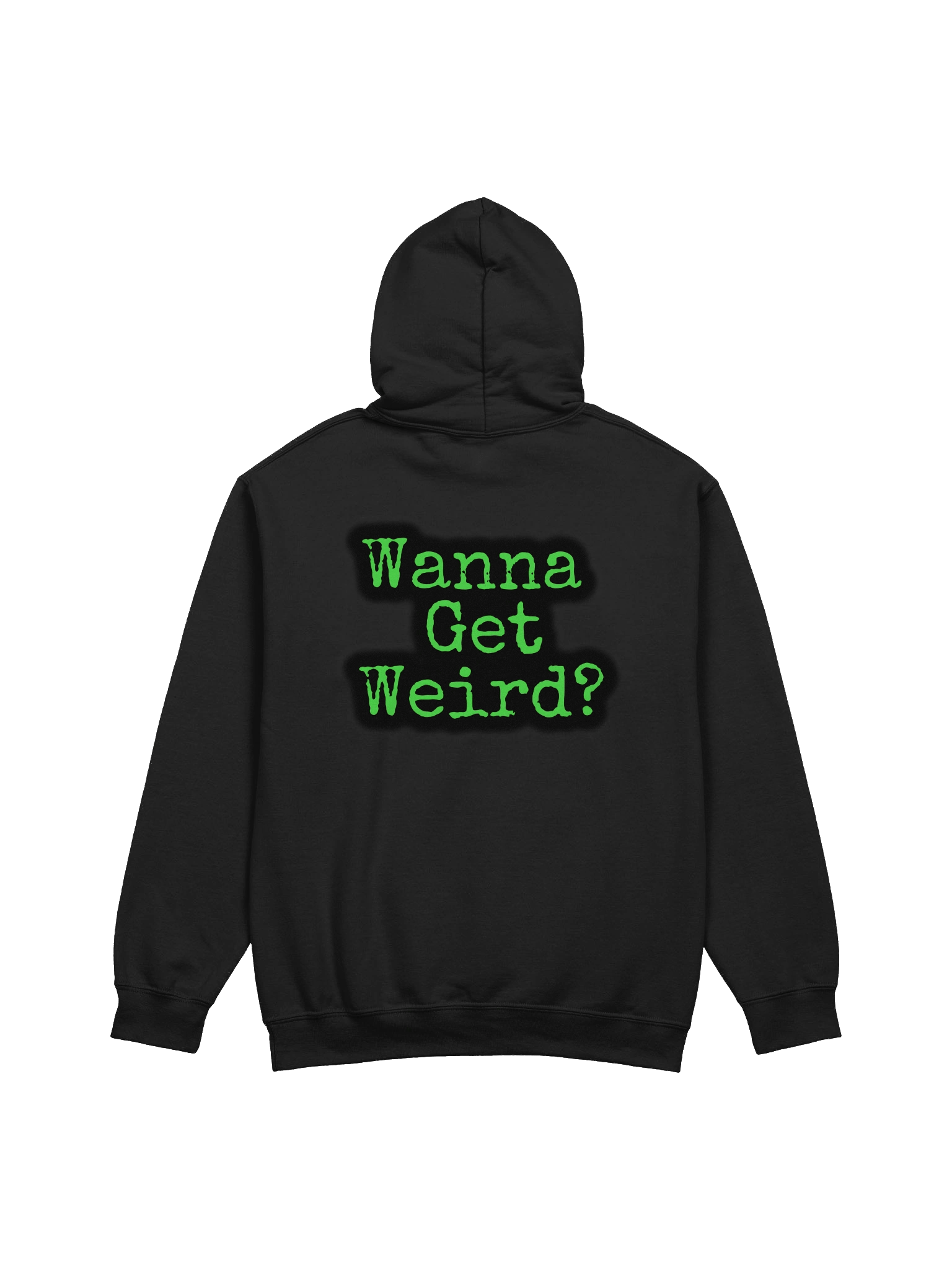 Wanna Get Weird? Hoodie product image (14)