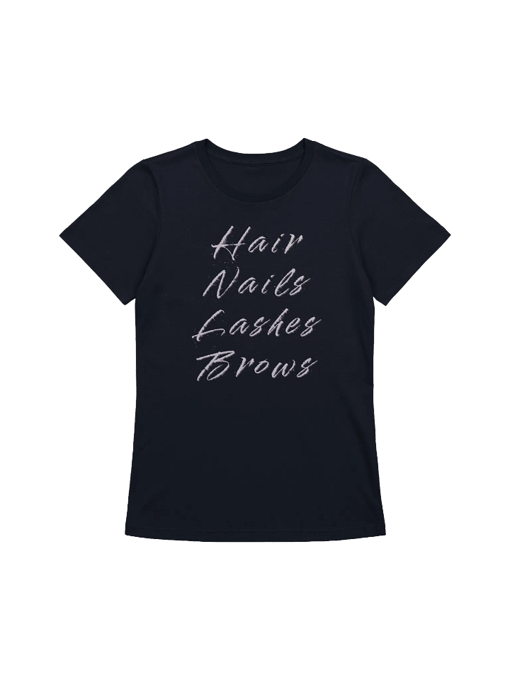 Hair Nails Lashes Brows T-Shirt product image (1)