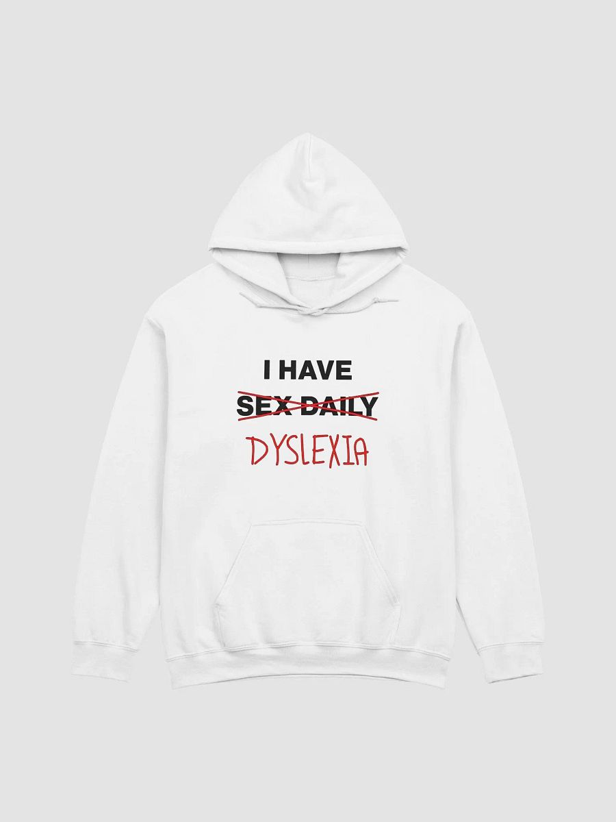 I Have Sex Daily (Dyslexia) Hoodie product image (1)