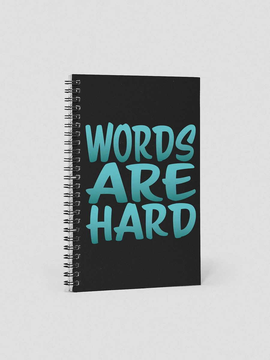 Words Are Hard Spiral Notebook product image (1)