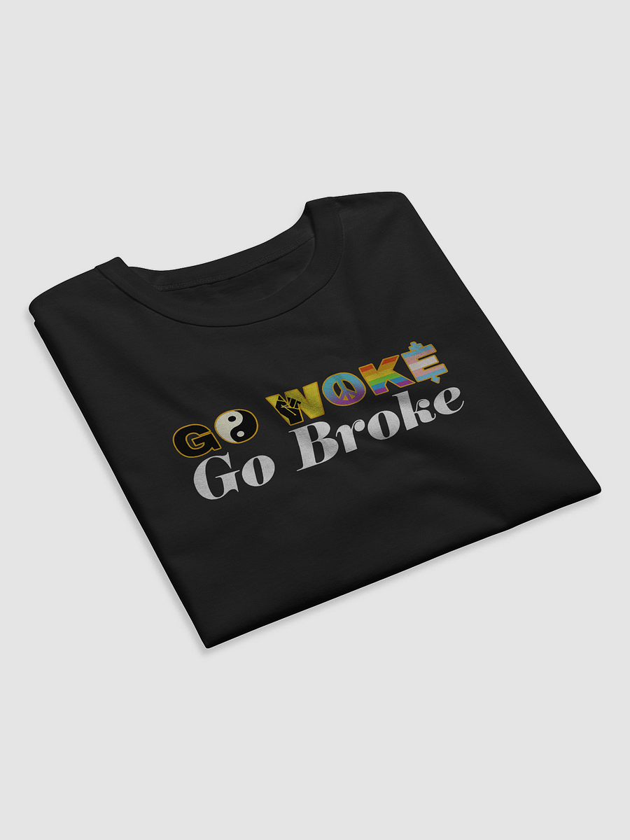 GO WOKE GO BROKE T-SHIRT product image (9)