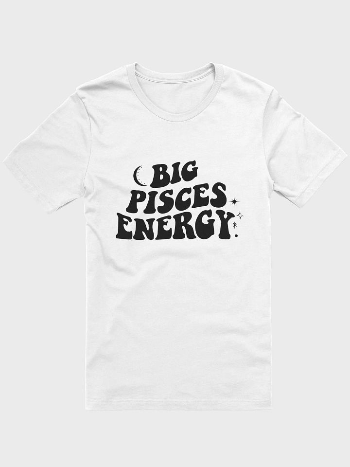 Big Pisces Energy T-Shirt (Black Logo) product image (2)