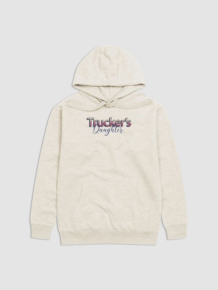 Trucker's Daughter Premium Hoodie product image (4)
