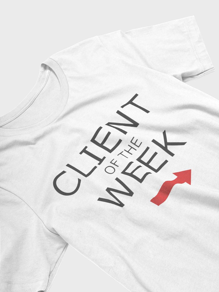Client of the Week T-Shirt product image (3)