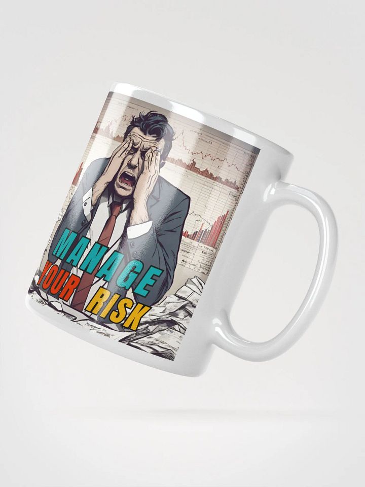MANAGE YOUR RISK Ceramic Mug product image (4)