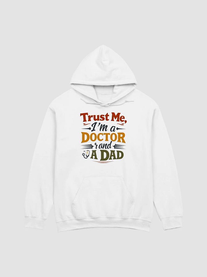 Doctor Dad Trust Hoodie product image (1)