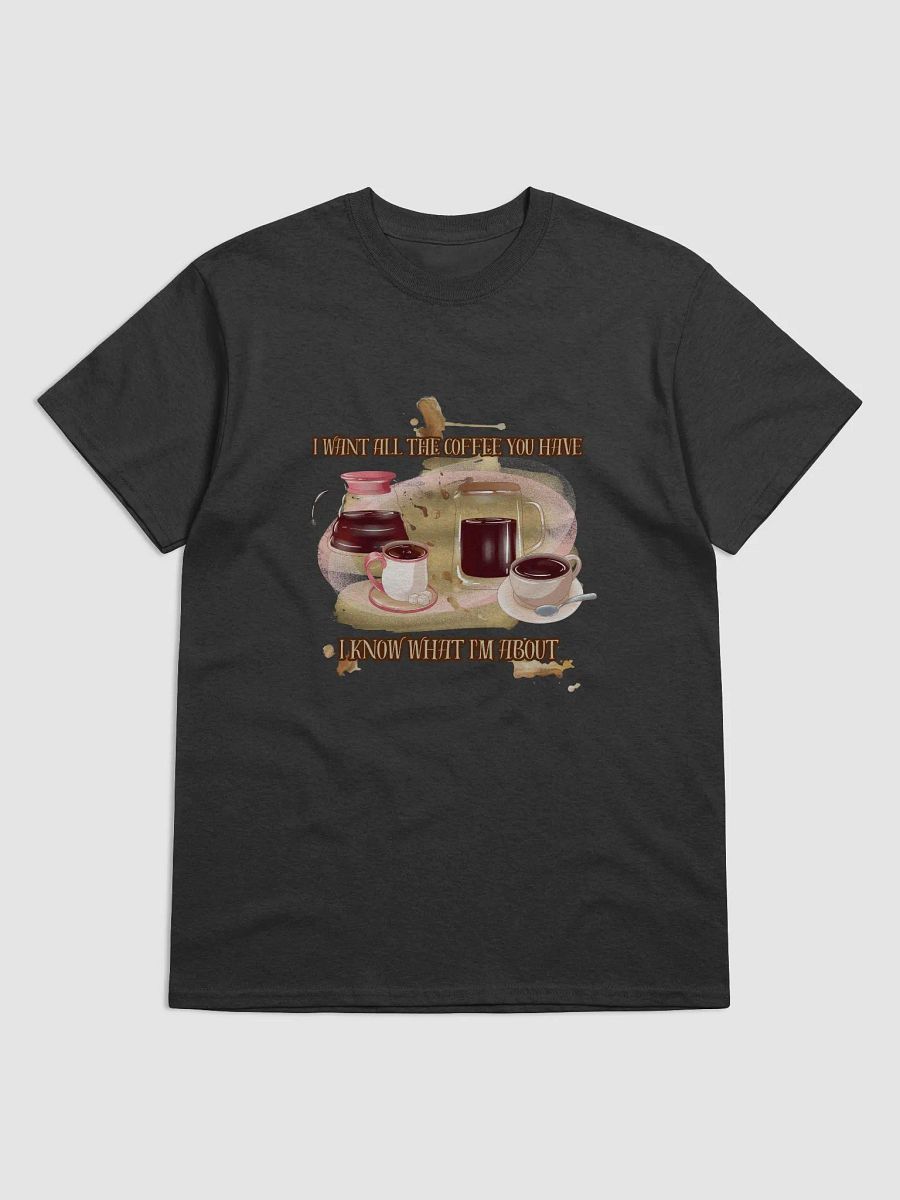 I Want All The Coffee You Have product image (1)