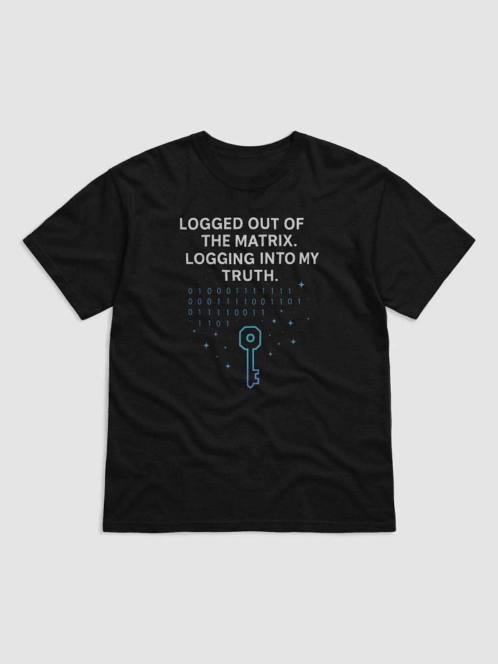 Logged Out of the Matrix. Logging Into My Truth product image (1)