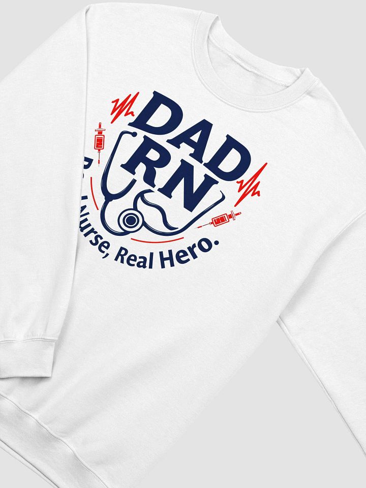 Real Nurse, Real Hero Dad RN Sweatshirt product image (18)