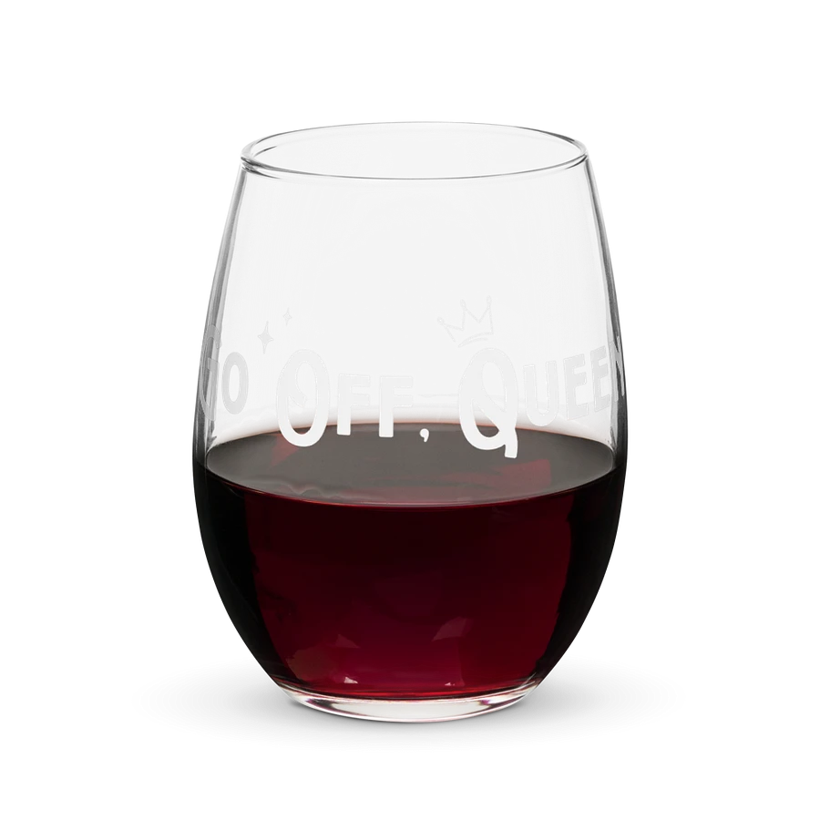 Go Off, Queen Wine Glass product image (5)
