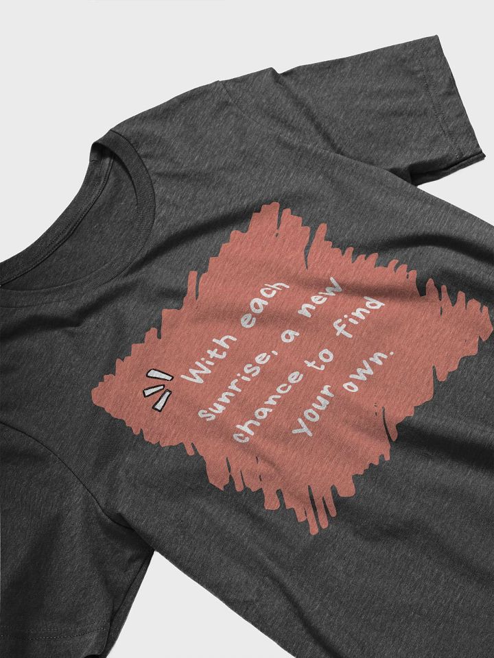 With Each Sunrise...... Unisex T-shirt product image (2)