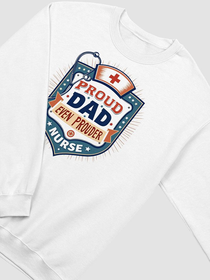 Proud Nurse, Proud Dad Crewneck Sweatshirt product image (10)
