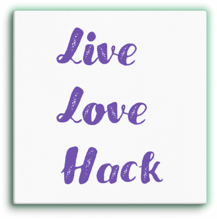 Live Love Hack Canvas product image (1)