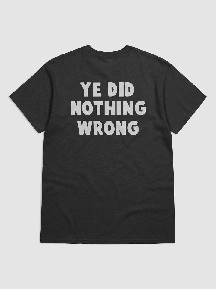 YE DID NOTHING WRONG - SHIRT product image (2)